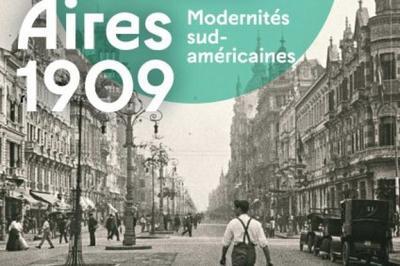 Rio  Buenos Aires 1909. Modernits sud-amricaines  Boulogne Billancourt