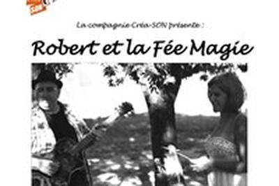 Robert et la fe magie  Marseille