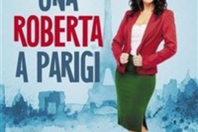 Roberta Cecchin dans Una Roberta a Parigi  Bourg les Valence