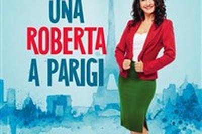 Roberta Cecchin dans Una Roberta a Parigi  Marseille