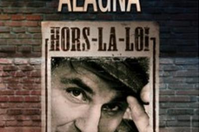 Roberto Alagna, Hors-La-Loi  Maxeville