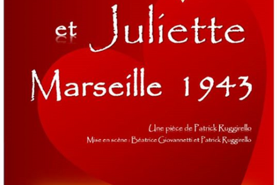 Romo et Juliette - Marseille 1943