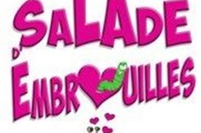 Salade D'Embrouilles  Berck