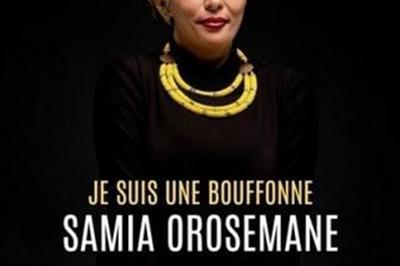 Samia Orosemane dans je suis une bouffonne  Lille