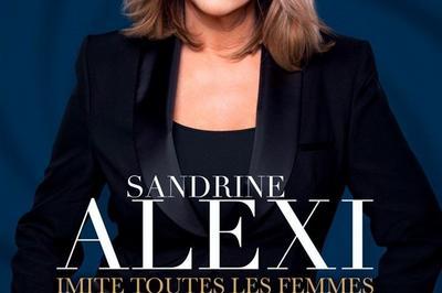 Sandrine Alexi imite toutes les femmes  Clermont Ferrand