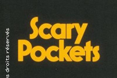 Scary Pockets à Paris 18ème