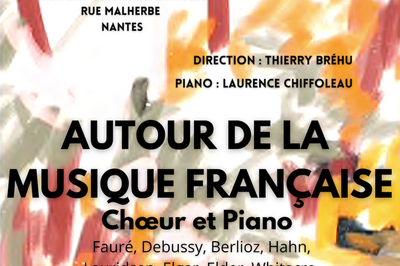 Schola Cantorum de Nantes Autour de la musique Française des 19e et 20e