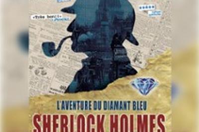Sherlock Holmes & L'Aventure du Diamant Bleu  Avignon