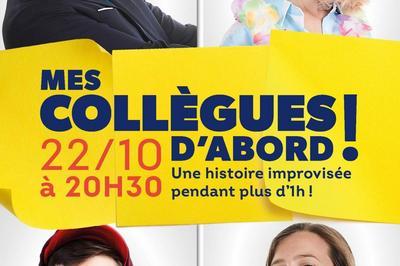 Show d'impro : Mes collgues d'abord !  Strasbourg