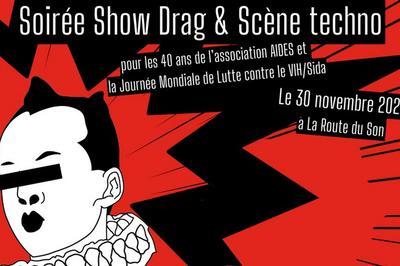 Show Drag et Techno  40 Ans AIDES  Billere