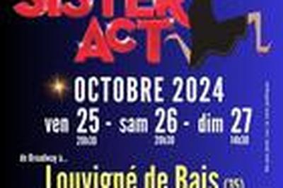 Sister Act, Comdie Musicale Franaise  Louvigne de Bais