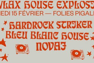 Skylax House Explosion w/ Hardrock Striker, Novaj, Bleu Blanc House 2020