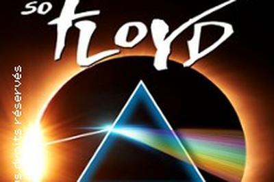 So Floyd The Pink Floyd Show  Lille
