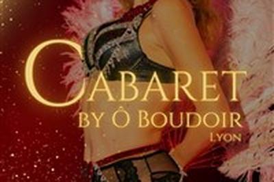 Soire Cabaret by  Boudoir  Lyon