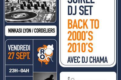 Soire Dj Set Back to 2000's 2010's  Lyon