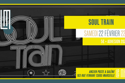 Soul Train  Marseille