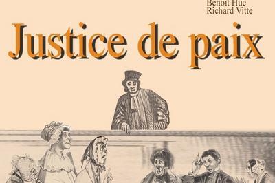 Spectacle : Justice De Paix Par La Compagnie Du Thtre Aux Champs  Gratot