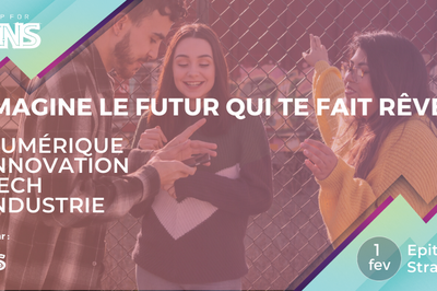 Startup For Teens : Le rendez-vous des 12-20 ans pour rvolutionner le monde de demain  Strasbourg