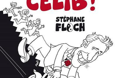 Stephane Floch Dans Toujours Celib  Avignon