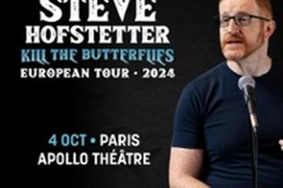 Steve Hofstetter- Kill The Butterflies  Paris 11me