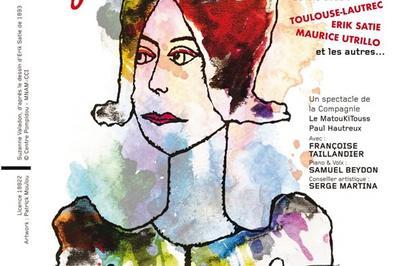 Suzanne Valadon : Sa Vie Avec Toulouse-Lautrec, Erik Satie, Maurice Utrillo Et Les Autres...  Paris 14me