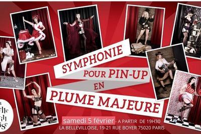 Symphonie Pour Pin-Up En Plume Majeure  Paris 20me