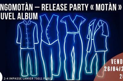 Tangomotn, Release Party Motn et Nouvel Album  Paris 11me
