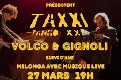 Taxxi Tango Xxi et Volco and Gignoli  Montreuil
