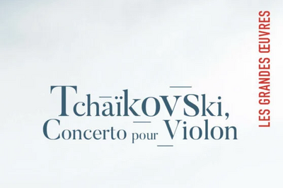 Tchaikovski, concerto pour violon onpl à Boulogne Billancourt