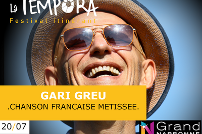 Tempora: Gari Gru, Musique Solaire du Marseille Multiculturel  Saint Marcel sur Aude