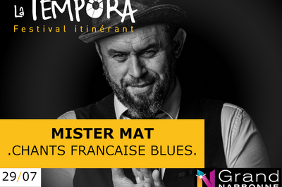 Tempora: Mister Mat, l'Envoûtement du Blues à la Francaise à Sigean