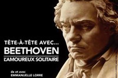 Tte--Tte avec... Beethoven (L'Amoureux solitaire)  Nice