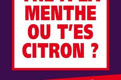 The A La Menthe Ou T'Es Citron?  Toulouse
