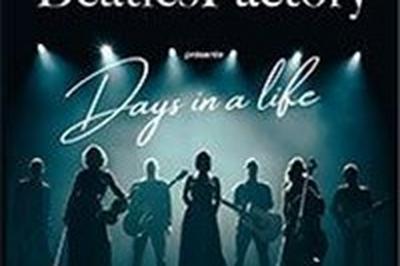 The Beatles Factory : Days in a life  Aulnay Sous Bois