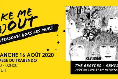 The Beatles Revolver Jou En Live / Take Me (A)Out  Paris 19me