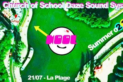 The Church Of School Daze Sound System  Paris 19me