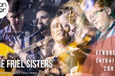 The Friel Sisters  Paris 11me