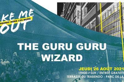 The Guru Guru - W!ZARD / Take Me Out  Paris 19me