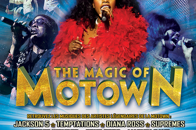 The Magic Of Motown  Paris 9me