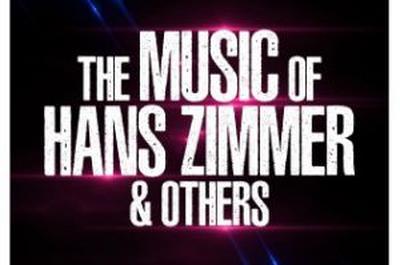 The Music of Hans Zimmer & Others  Bordeaux