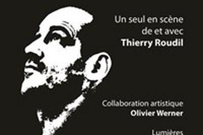 Thierry Roudil dans  Contresens  Valence