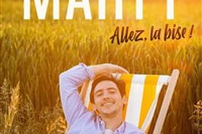 Thomas Marty dans Allez, la bise !  Palavas les Flots