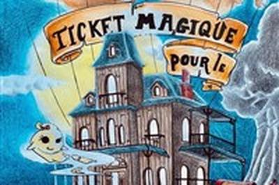 Ticket magique pour le thatre hant  Le Mans