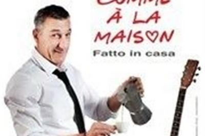 Tony Di Stasio Dans Comme  La Maison (Fatto In Casa)  Lyon