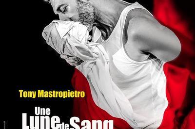 Tony Mastropietro dans Une lune de sang dans un ciel de cendre  Avignon