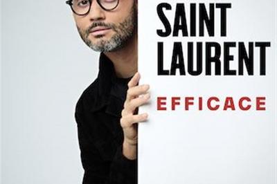 Tony Saint Laurent dans Efficace à Rouen