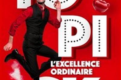 Topick dans L'Excellence Ordinaire  Clermont Ferrand