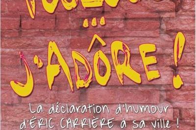 Toulouse... J'Adore !