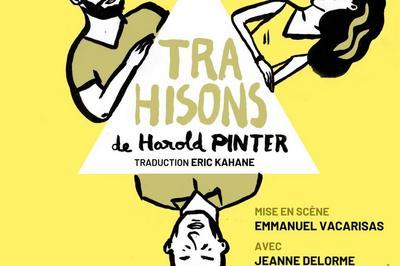 Trahisons, de Harold Pinter  Paris 11me