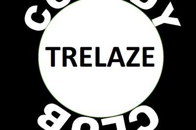 Trlaz Comedy Club  Trelaze